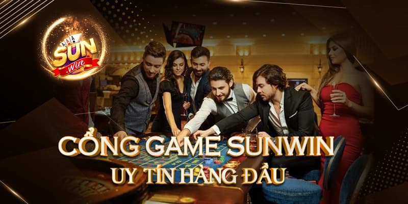 Sunwin– Nhà cái cá cược online hàng đầu của mọi thế hệ